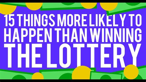 Here's what's more — and less — likely to happen than you winning the lottery